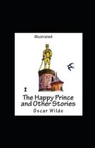 The Happy Prince and Other Tales Illustrated