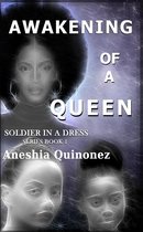 Soldier In A Dress Series 1 1 - Awakening Of A Queen
