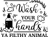 Muursticker wash your hands ya filthy animal in de kleur zwart