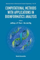 Advanced Series In Electrical And Computer Engineering 20 - Computational Methods With Applications In Bioinformatics Analysis