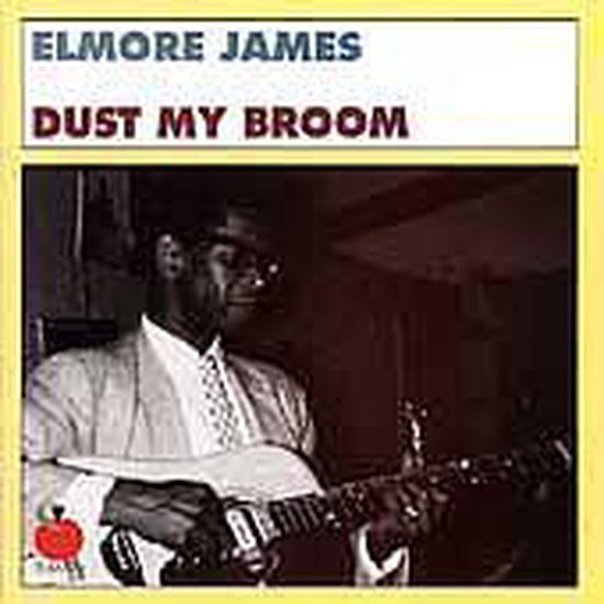 Dust My Broom, Elmore James CD (album) Muziek