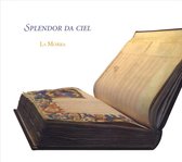 La Morra - Splendor Da Ciel (CD)