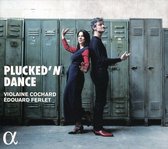 Violaine Cochard - Edouard Ferlet - Plucked'n Dance (CD)