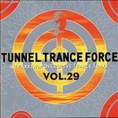 Tunnel Trance Force, Vol. 29