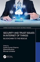 Internet of Everything (IoE) - Security and Trust Issues in Internet of Things