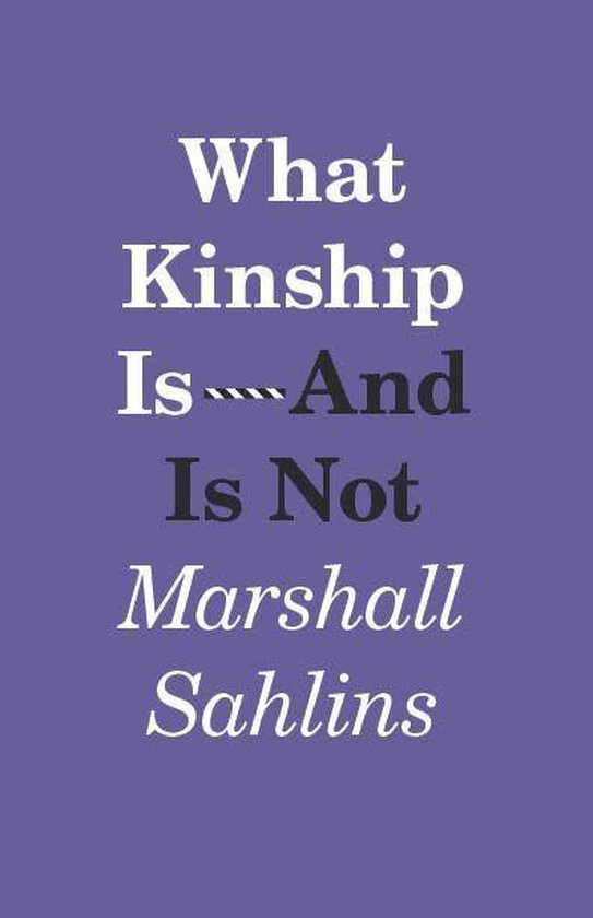What Kinship Is-And Is Not - cover