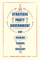 Chicago Studies in American Politics - Strategic Party Government