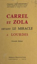 Carrel et Zola devant le miracle à Lourdes