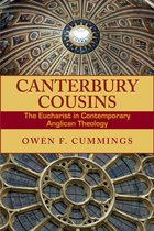 Canterbury Cousins: The Eucharist in Contemporary Anglican Theology
