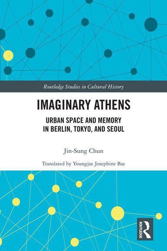 Routledge Studies in Cultural History - Imaginary Athens - cover