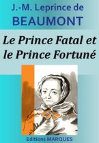 Le Prince Fatal et le Prince Fortuné