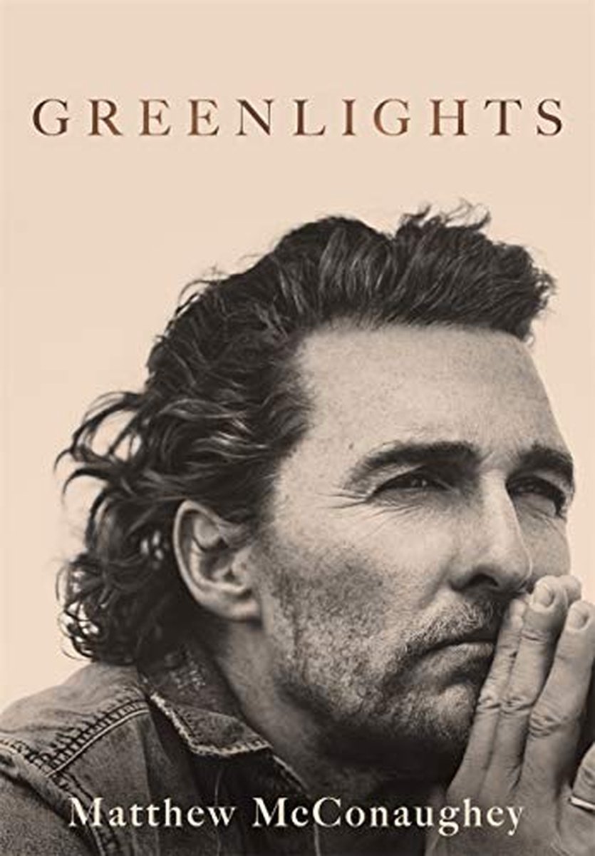 Greenlights Raucous stories and outlaw wisdom from the Academy Awardwinning actor - Matthew Mcconaughey