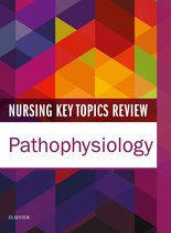 Nursing Key Topics Review: Pathophysiology E-Book