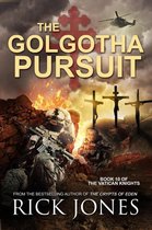 The Vatican Knights 10 - The Golgotha Pursuit