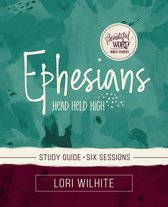Beautiful Word Bible Studies - Ephesians Bible Study Guide plus Streaming Video