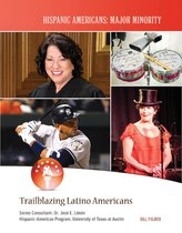 Hispanic Americans: Major Minority - Trailblazing Latino Americans
