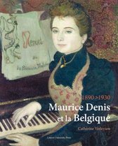 Kadoc Artes 11 -   Maurice Denis et la Belgique, 1890-1930