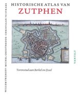 Historische atlas van Zutphen