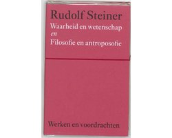Omslag van Werken en voordrachten Kernpunten van de antroposofie/Filosofie - Waarheid en wetenschap