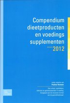 Compendium Dieetproducten En Voedingssupplementen: 39ste Editie 2012