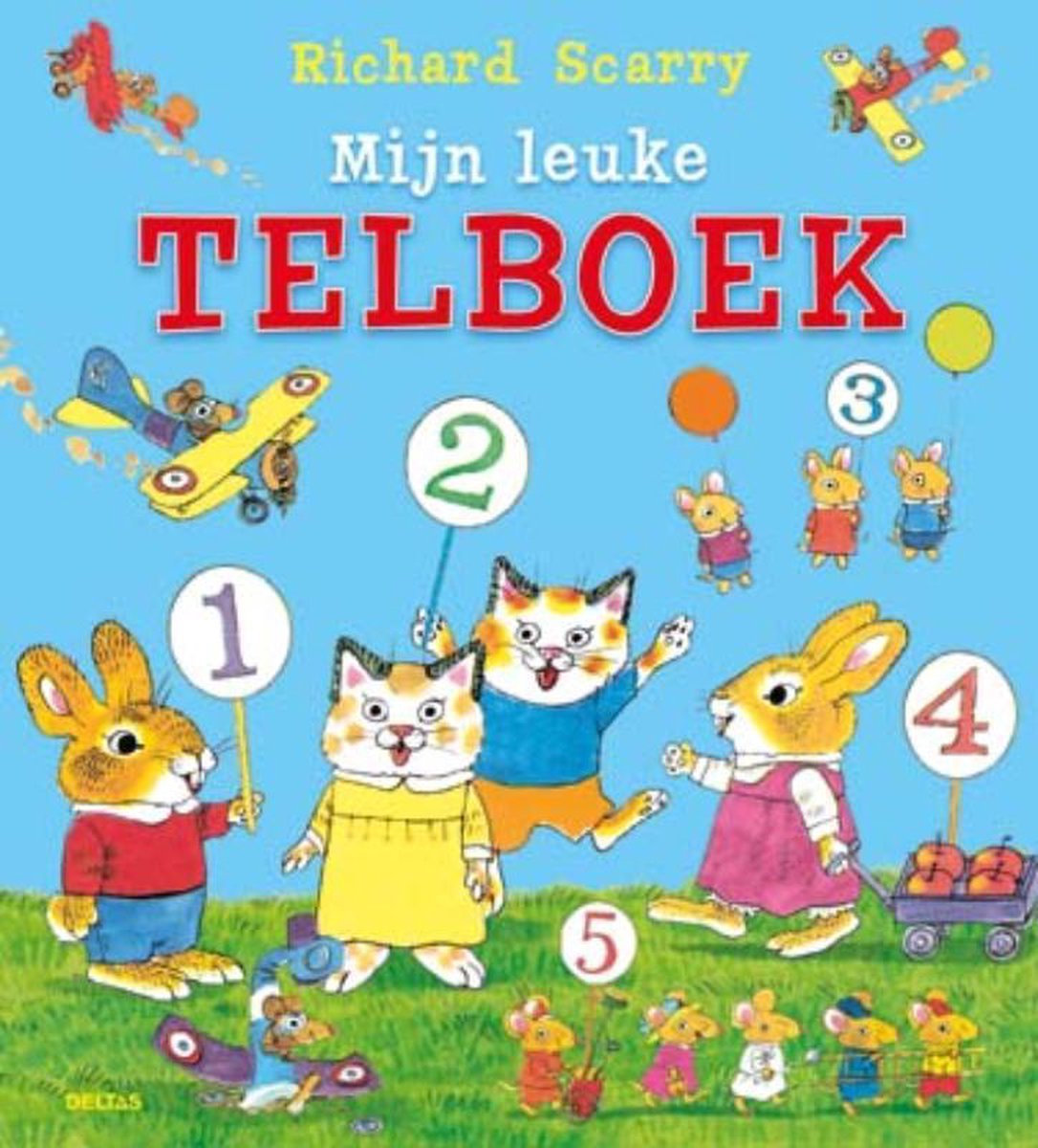 Mijn leuke telboek - In dit superleuke telboek leer je de getallen van een tot en met twintig en de tientallen tot en met honderd kennen. - Richard Scarry