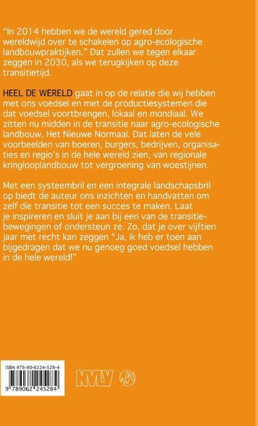 De achterkant van het boek 'HEEL DE WERELD' met tekst over agro-ecologische landbouwpraktijken en transitie.