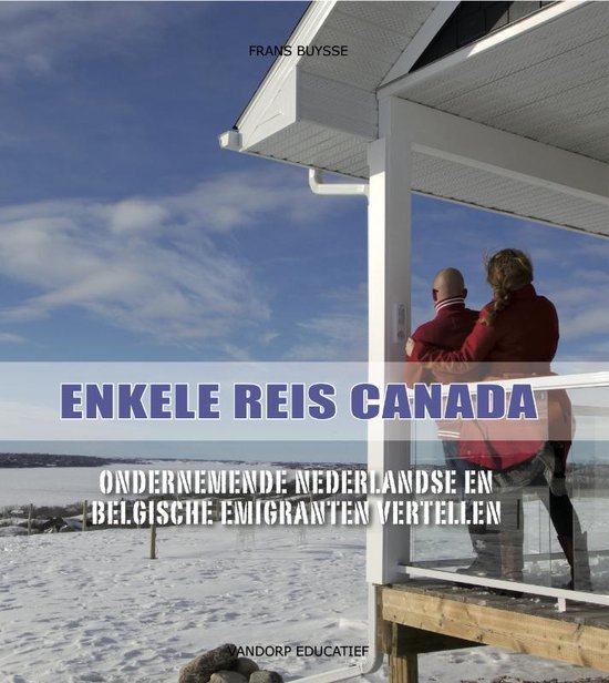 Cover van het boek 'Enkele reis Canada / druk 1' van F. Buysse
