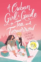 Cuban Girl’s Guide - A Cuban Girl's Guide to Tea and Tomorrow