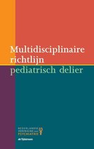 Richtlijnen psychiatrie (NVvP)  -   Multidisciplinaire richtlijn pediatrisch delier