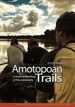 Mededelingen Rijksmuseum Volkenkunde 41 -   Amotopoan Trails