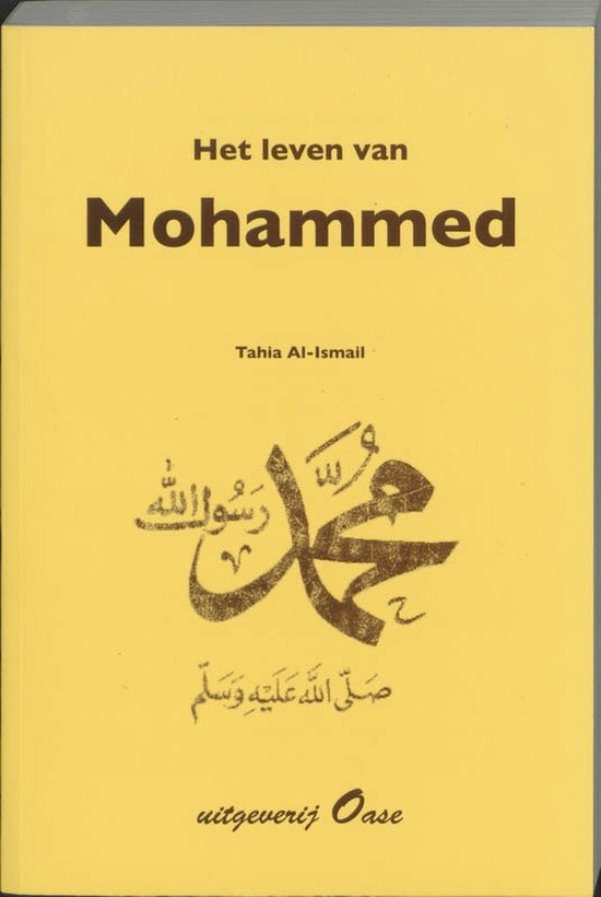 Cover van het boek 'Het leven van Mohammed' van Tahia Al-Ismail