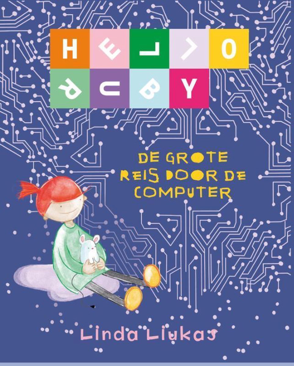 Decoratie Schaduw verlangen Hello Ruby - De grote reis door de computer, Linda Liukas | 9789057124860 |  Boeken | bol.com