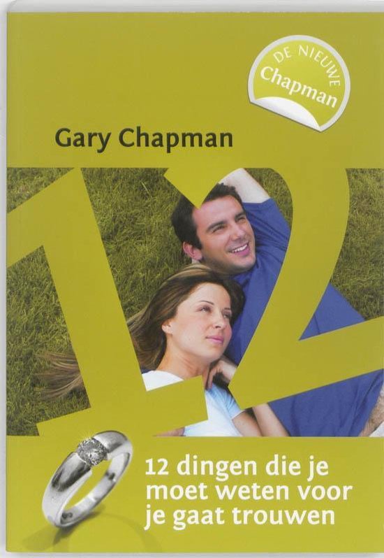 Cover van het boek '12 dingen die je moet weten voor je gaat trouwen' van G. Chapman