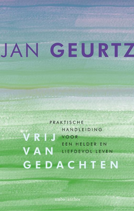 Boek: Vrij van gedachten, geschreven door Jan Geurtz