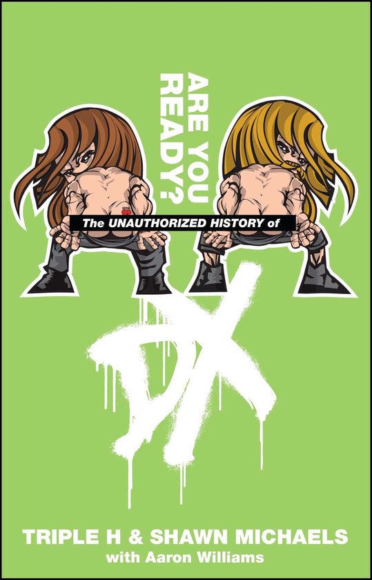 WWE - The Unauthorized History of DX - cover