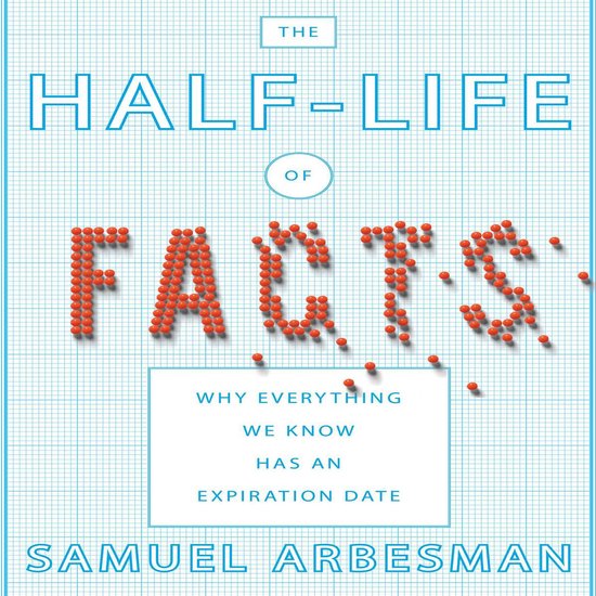 The Half-Life of Facts - cover