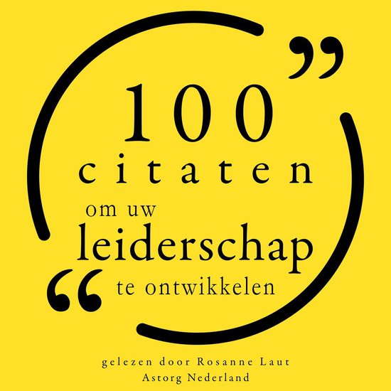 100 Citaten om uw Leiderschap te ontwikkelen - cover