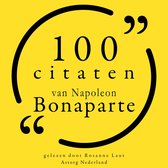 100 citaten van Napoleon Bonaparte