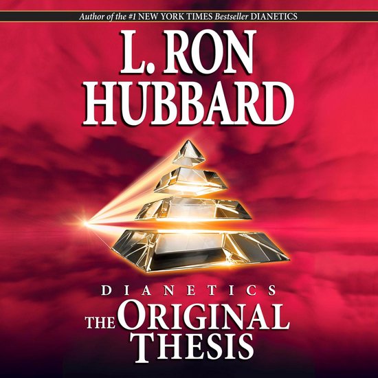 L. Ron Hubbard Dianetics : La Thèse Originale, avec une structure pyramidale émettant de la lumière.