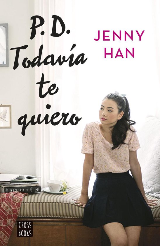 Trilogía A todos los chicos de los que me enamoré 3 - PD.  ... - cover