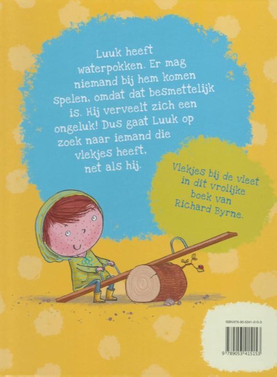 Luuk met waterpokken op een wip, omringd door gele stippen en een blauwe wolk met tekst over waterpokken. Vrolijk boek van Richard Byrne.