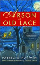 Arson and Old Lace