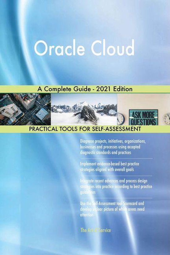 Oracle Cloud A Complete Guide - 2021 Edition (ebook), Gerardus Blokdyk ...