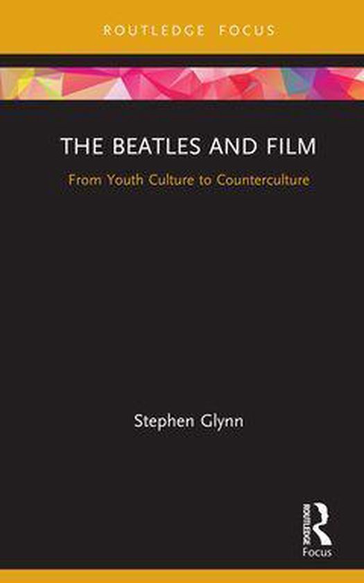 Cinema and Youth Cultures - The Beatles and Film - cover