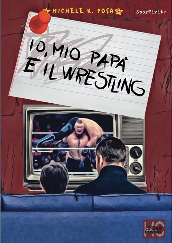 Io, mio papà e il Wrestling - cover