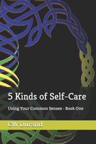 5 Kinds of Self-Care
