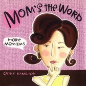 Omslag Mom's the Word