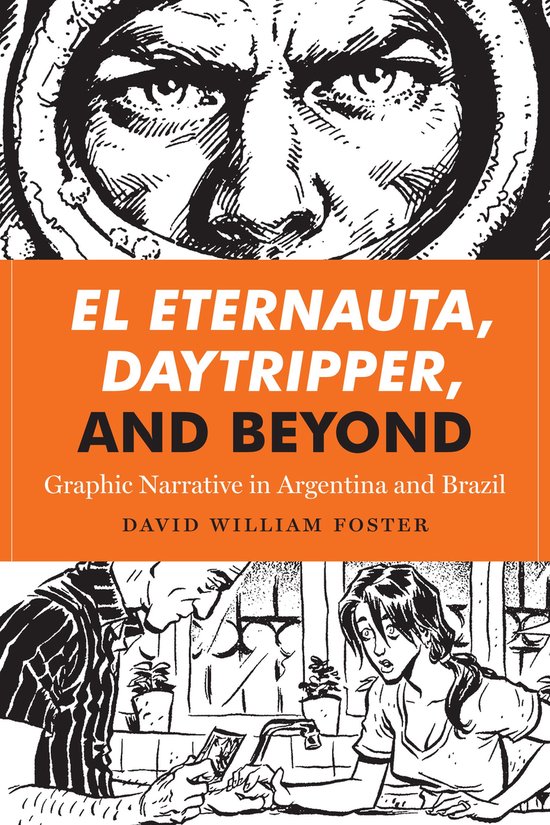 World Comics and Graphic Nonfiction Series - El Eternauta, Daytripper, and Beyond