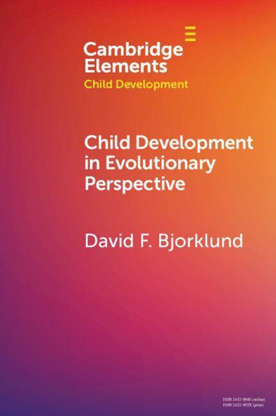 Elements in Child Development - Child Development in Evoluti ... - cover