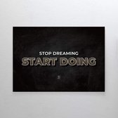 Walljar  - Stop Dreaming - Muurdecoratie - Canvas schilderij